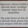 Tähänkään kauppaan ei saanut viedä...